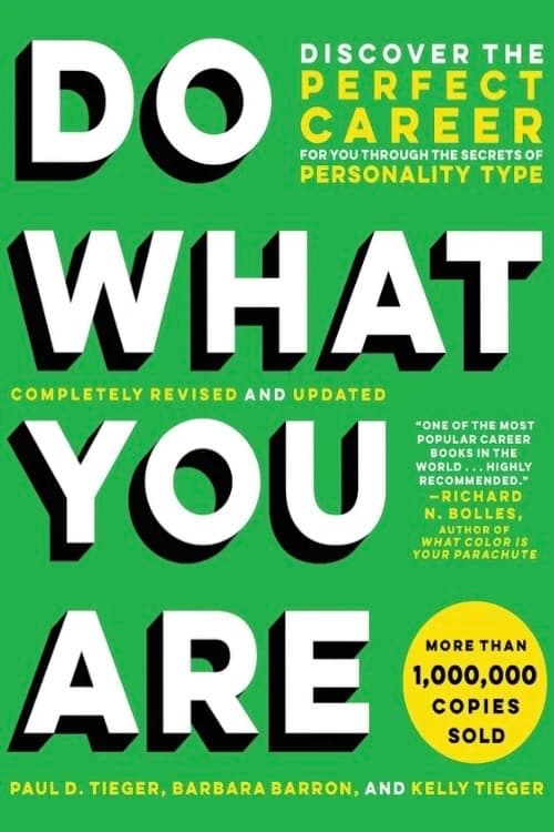 Do What You Are: Discover the Perfect Career for You Through the Secrets of Personality Type